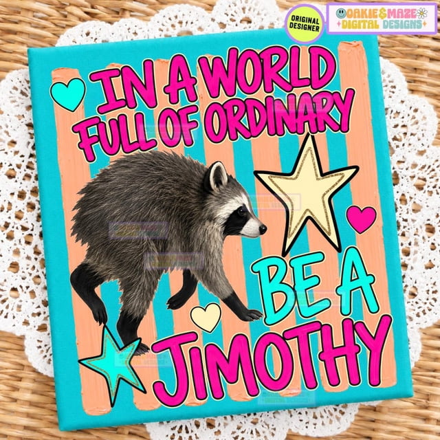 Funny "In A World Full of Ordinary
