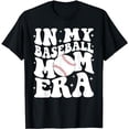 thumbnail image 1 of Funny In My Baseball Mom Era Baseball Mama Game day Women T-Shirt, 1 of 5
