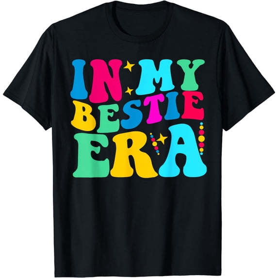 Funny In My Bestie Era In Groovy Style for Best Friend T-Shirt