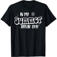 thumbnail image 1 of Funny In My Summer Break Era Tee Shirt In My Summer Break Era T-Shirt, 1 of 4