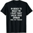 thumbnail image 1 of Funny, In Order To Insult Me T-shirt. Joke Sarcastic Tee T-Shirt Black Medium, 1 of 4
