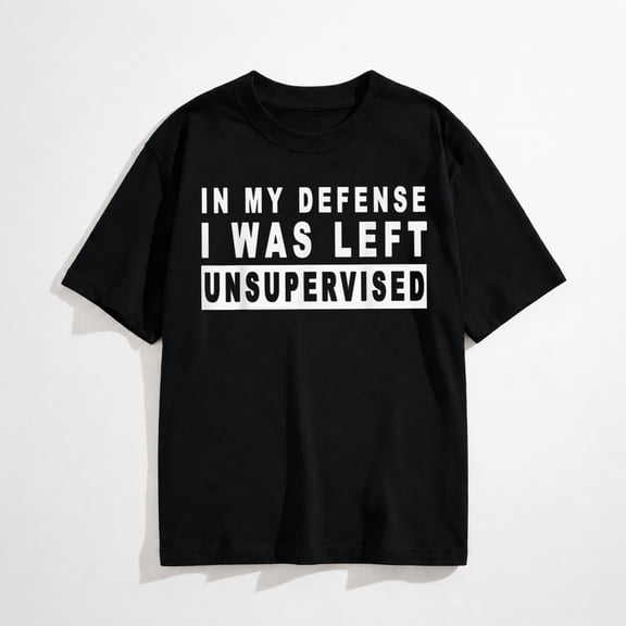Funny In my defense i was left unsupervised Short Sleeve T-Shirt