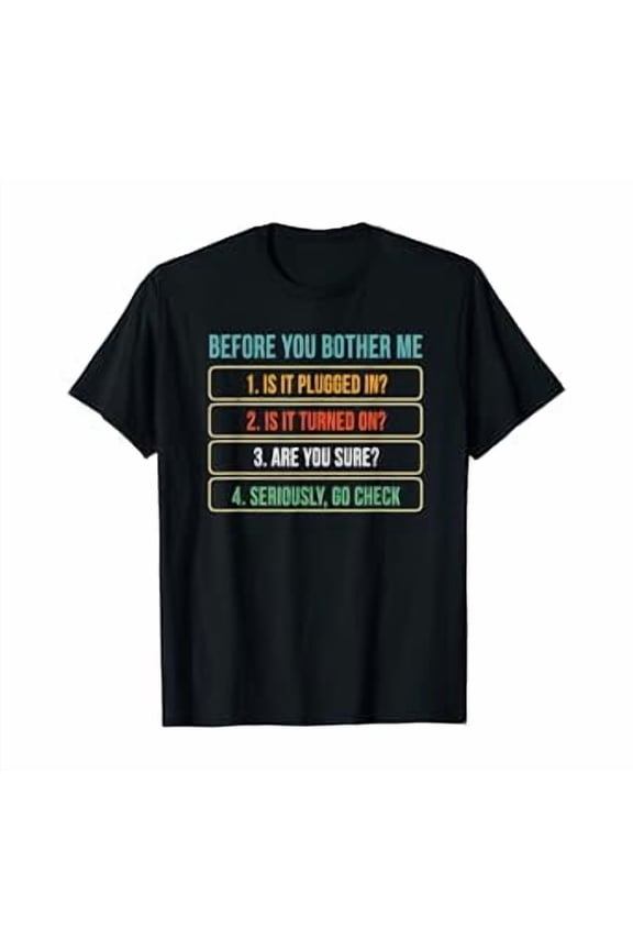Funny Information Technology Tech | Technical Support Gift T-Shirt