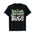 thumbnail image 1 of Funny Insect, Just A Boy Who Loves Bug Gift Tee Fashion Cute T-Shirt, 1 of 5
