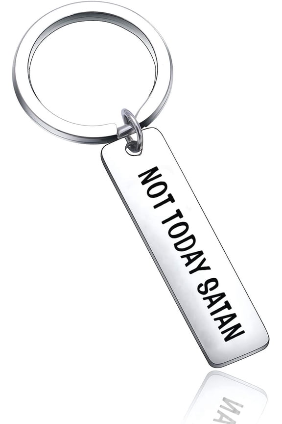 Funny Inspirational Keyring NOT TODAY SATAN for Family Friends Keychain Gifts