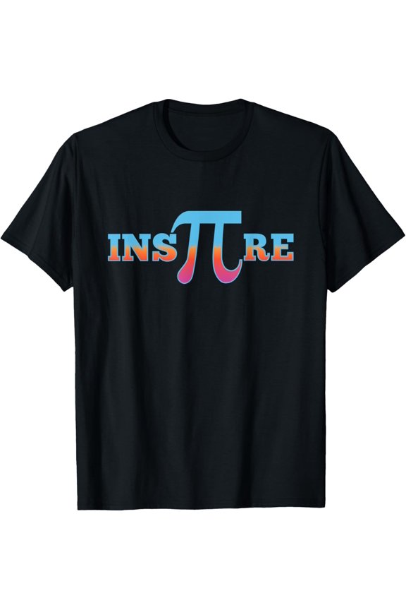 Funny Inspire Pi Student Teacher Mathematician Geek T-Shirt