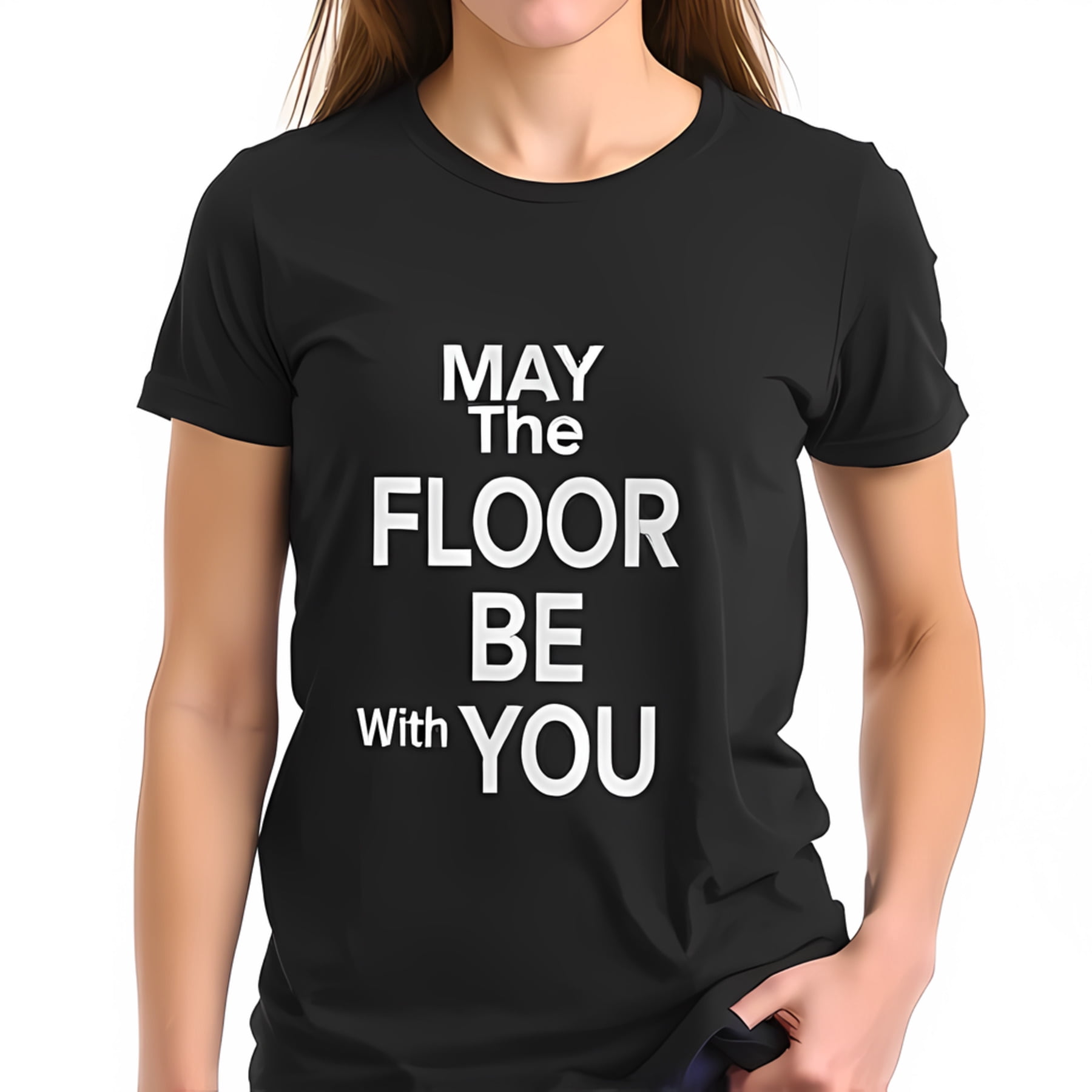 Humorous Be Inspired Funny Inspired Cotton Short Sleeve T-Shirt - 'May the Floor Be With You ...