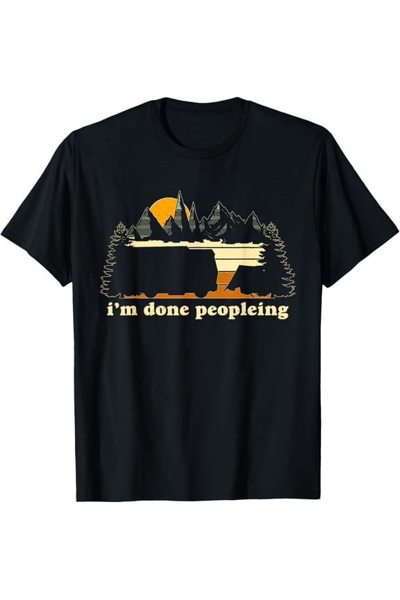 Funny Introvert Camping Wilderness I'm Done Peopleing T-Shirt