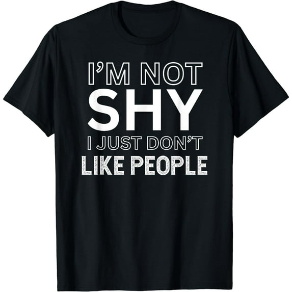 Funny Introvert Quotes and Sayings about Not Being Shy T-Shirt