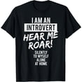 thumbnail image 1 of Funny Introvert T-Shirt - Hear Me Roar Silently Tee, 1 of 3