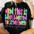 thumbnail image 1 of Funny Introvert Why I Wanted To Stay Home Shirt, Snarky Sarcastic Quote Tee, Sassy Attitude Adult Humor T-Shirt, 1 of 5