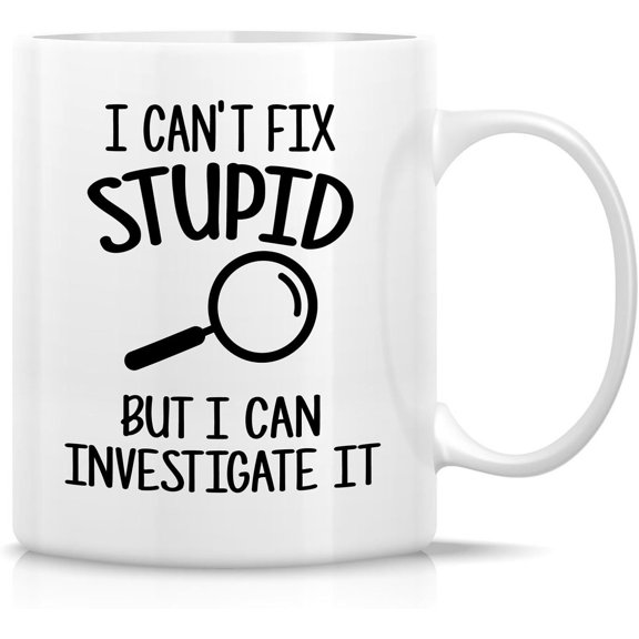 Funny Investigator Mug - I Can Investigate It Mug - Ceramic Coffee Cup - Gift for Detectives, Private Investigators, Crime Solver - Birthday, Appreciation Gift for Criminal Investigator 11 oz