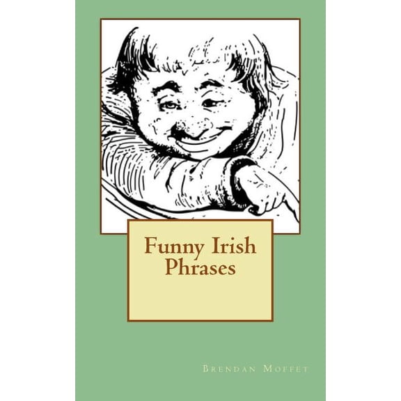 Funny Irish Phrases (Paperback)