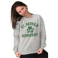 thumbnail image 1 of Funny Irish St. Patrick is My Homeboy Sweatshirt for Men or Women Brisco Brands S, 1 of 6
