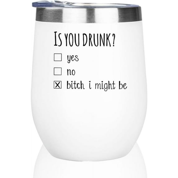 Funny "Is You Drunk?" Wine Tumbler Cute 12oz Stainless Steel Mug for Adults, Silly Fun Gift for Men or Women, Great Birthday or Party Present