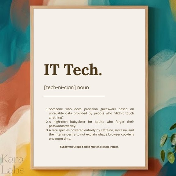 Funny It Tech Definition Print Computer Science Office Wall Art Home Decor Office Wall Art