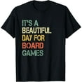 thumbnail image 1 of Funny It's Beautiful Day for Board Games Great Game Night T-Shirt, 1 of 4