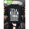 thumbnail image 1 of Funny "It's a Steve Thing" T-Shirt - Casual Humor Tee Suitable for, Outdoor Activities & Casual Attire - Machine Washable Round Neck Top with Iconic Phrase (Spring Summer Fall), 1 of 5