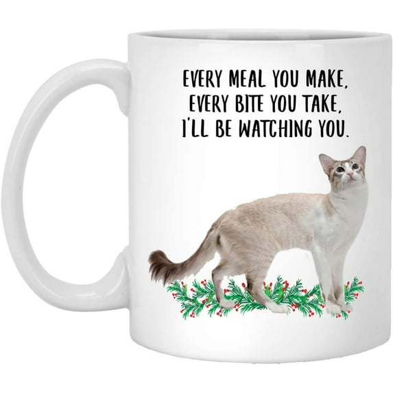 Funny Javanese Cat Gifts For Women Mother's Day 2022 Every Meal You Make Every Bite You Take Coffee Mug Ceramic Cup White 11oz
