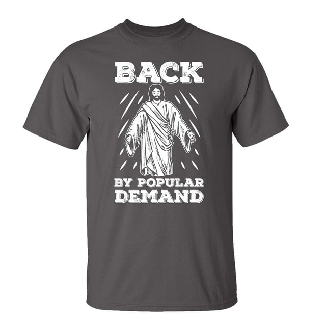 Funny Jesus: Back by Popular Demand Adult Short Sleeve T-Shirt-Charcoal-4XL