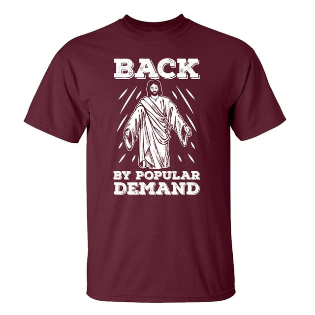 Funny Jesus: Back by Popular Demand Adult Short Sleeve T-Shirt-Maroon-Medium