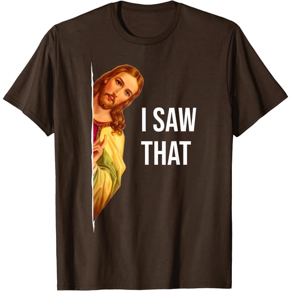 Funny Jesus Meme Quote Unisex T-Shirt for Men Women Kids,Dark Chocolate Color,Size L