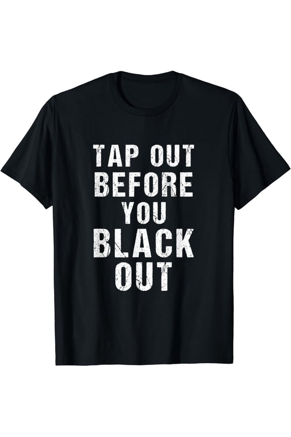 Funny Jiu Jitsu BJJ MMA Tap Out T-Shirt