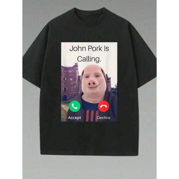 Funny "John Pork Is Calling" Graphic T-Shirt, Humorous Pig Lover Design, Fashion Streetwear Style T-Shirt For Unisex