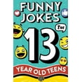 thumbnail image 1 of Funny Jokes for 13 Year Old Teens: The Ultimate Q&A, One-Liner, Dad, Knock-Knock, Riddle, and Tongue Twister Collection!, (Paperback), 1 of 1