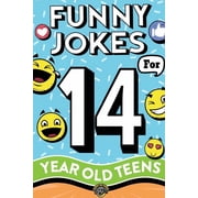 Funny Jokes for 14 Year Old Teens The Ultimate Q&A, One-Liner, Dad, Knock-Knock, Riddle, and Tongue Twister Collection!, Paperback