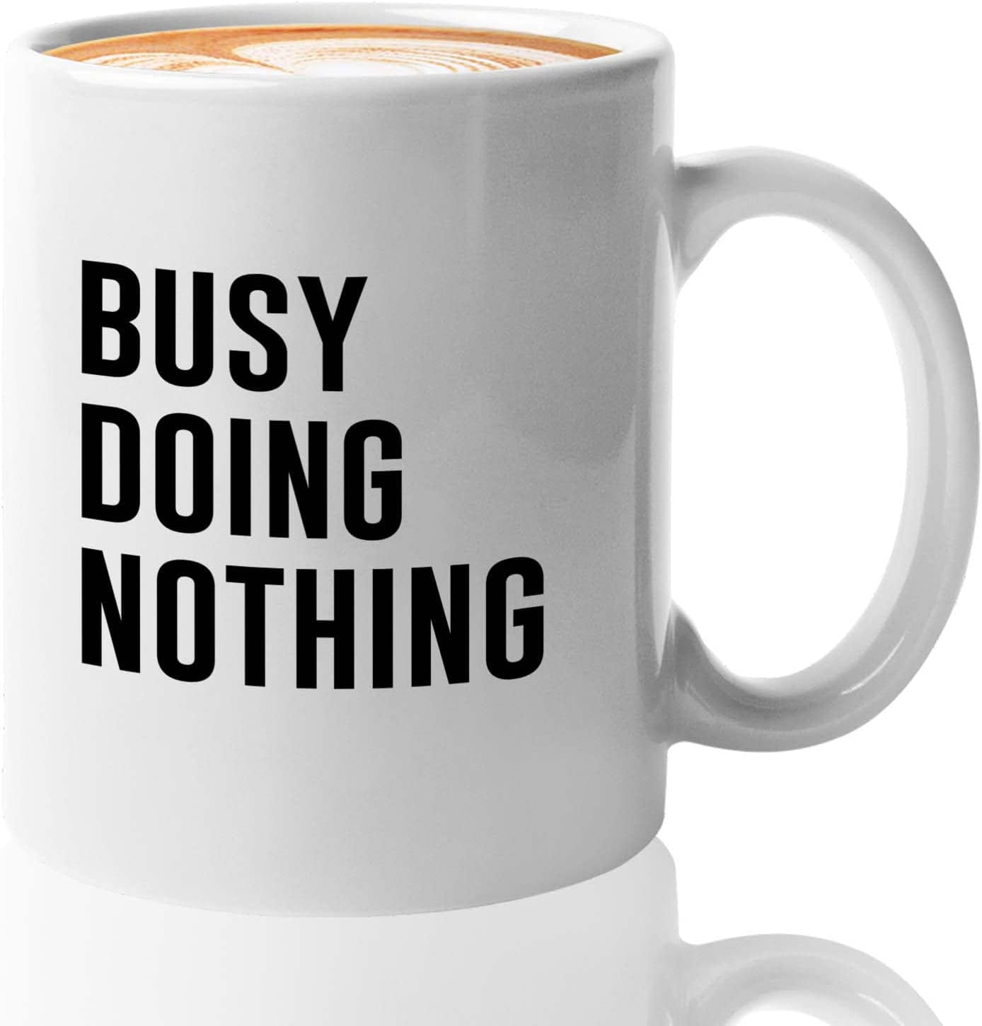 Do Nothing Humor Funny Jokes Coffee Mug 11 Oz White - Busy Doing Nothing - Witty ...