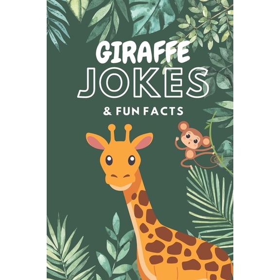 Funny Jokes & Fun Facts Giraffe Jokes & Fun Facts: Funny Jokes for Kids, (Paperback)