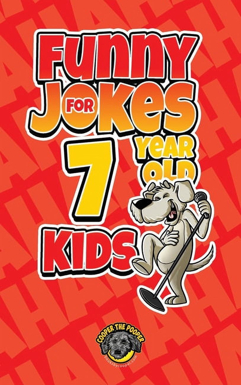 Funny Jokes for 7 Year Old Kids 100+ Crazy Jokes That Will Make You