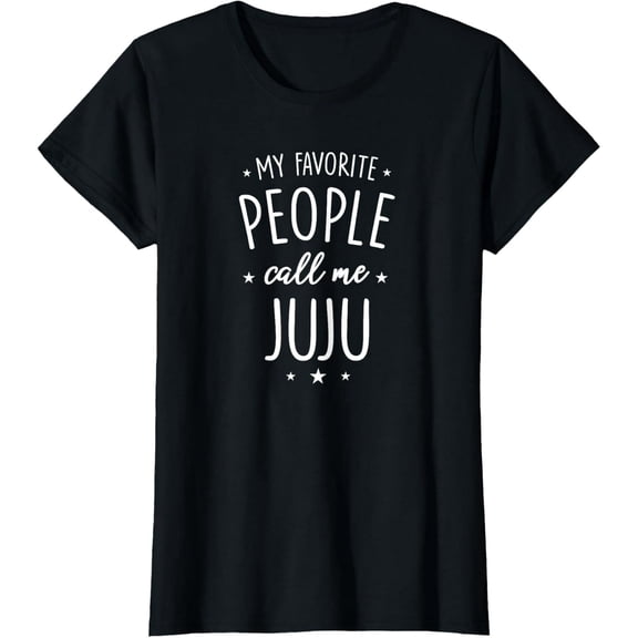 Funny Juju Gift Nickname Quote Women Short Sleeve 100% Cotton T-Shirt