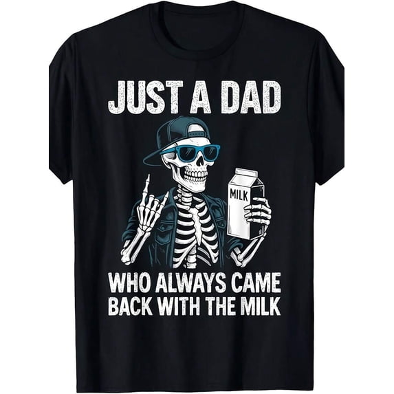 Funny Just A Dad Who Always Came Back With The Milk T-Shirt For Men-Retro Dad Joke Graphic Tee With Milk Run Design,For Father's Day Gifts & Casual