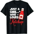 thumbnail image 1 of Funny Just A Girl Who Loves Ketchup Hiking Lover T-Shirt, 1 of 5