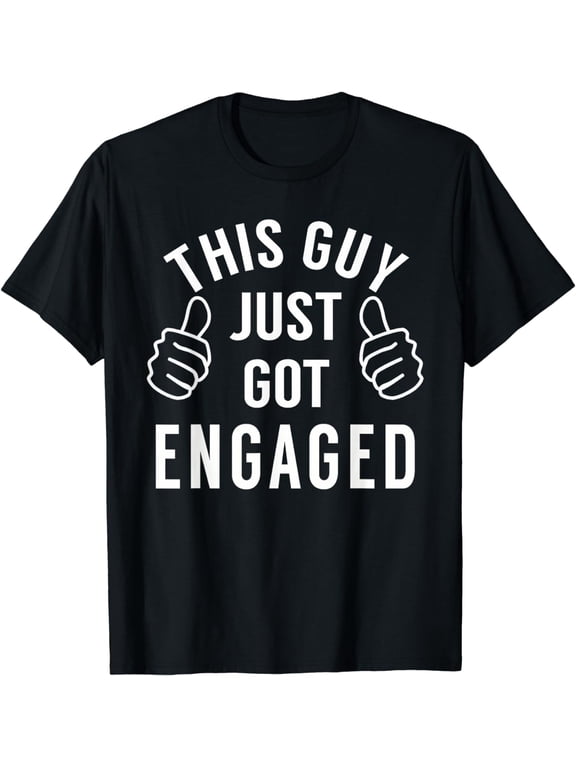 Funny Just Engaged Shirt for Engagement Gift