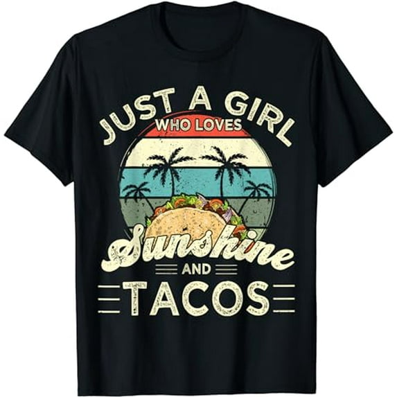 Funny Just a Girl who loves Sunshine and Tacos T-Shirt