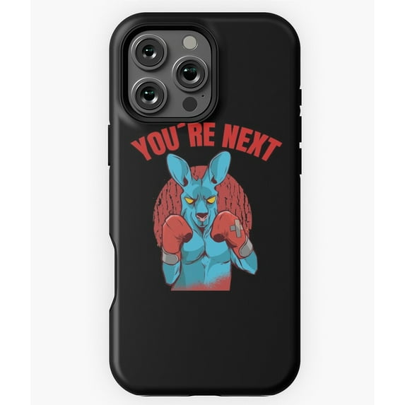 Funny Kangaroo Boxer You're Next Gift Phone Case for iPhone 16 15 14 13 12 11 Pro Max - Fun Phone