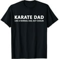 thumbnail image 1 of Funny Karate Father Karate Dad T-Shirt, 1 of 5