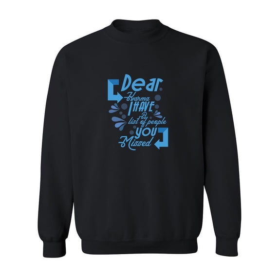 Funny Karma Quote Sweatshirt Men -SPIdeals Designs, Male Small