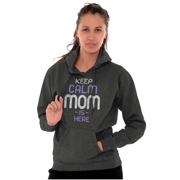 Funny Keep Calm Mom is Here Meme Hoodie Sweatshirt Women Brisco Brands L