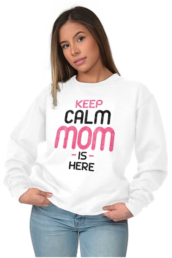 Funny Keep Calm Mom is Here Meme Women Crewneck Sweatshirt Brisco Brands S