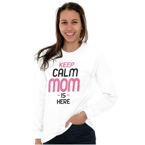 Funny Keep Calm Mom is Here Meme Women's Long Sleeve T Shirt Brisco Brands L
