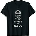 thumbnail image 1 of Funny Keep Calm Trust In Jesus Christians God TShirt Womens T-Shirt Black S, 1 of 5