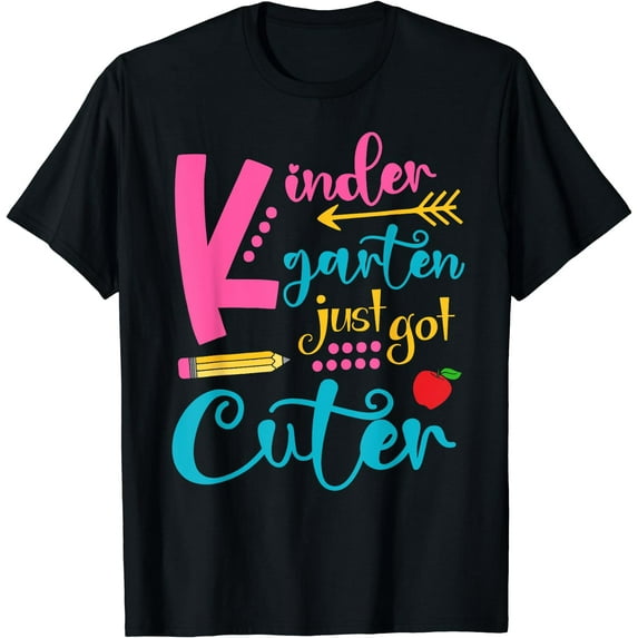 Funny Kindergarten Just Got Cuter Girls Kids Back To School T-Shirt Black 4X-Large