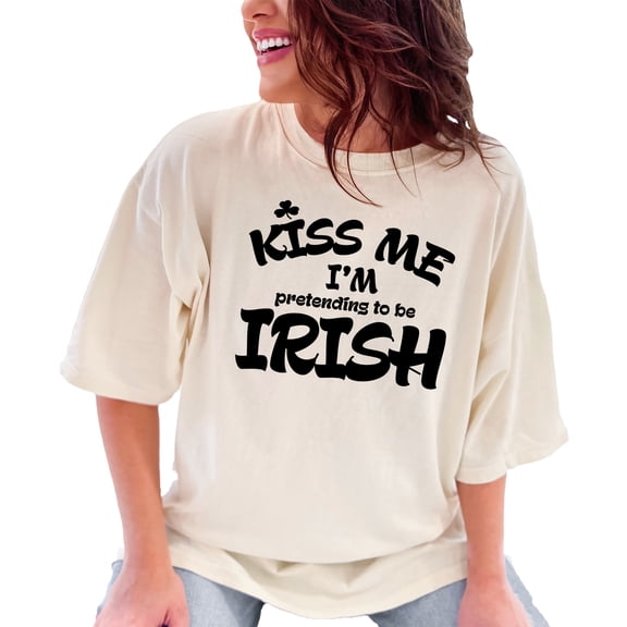 Funny Kiss Me I'm Pretending To Be Irish, Ivory Comfort Colors T-Shirt, Large