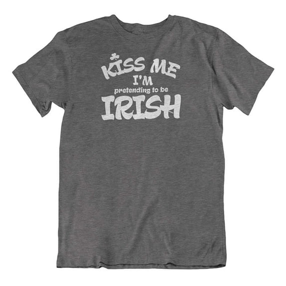 Funny Kiss Me I'm Pretending to be Irish Shamrock T-Shirt Gifts for Men & Women Dark Gray Heather