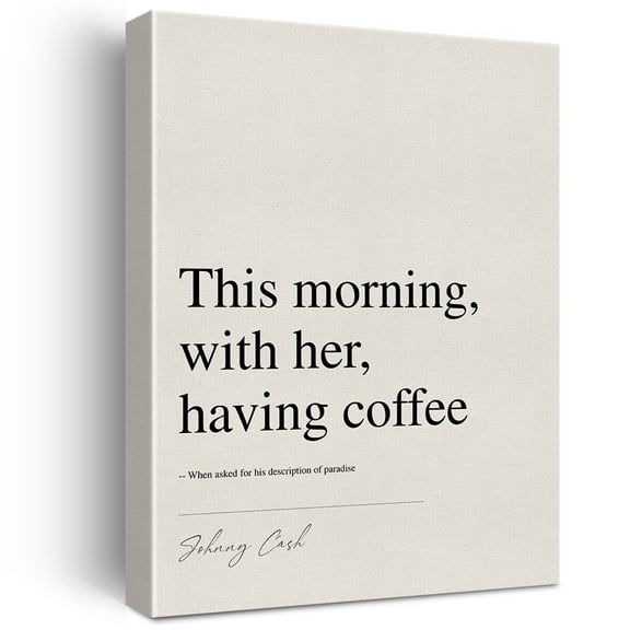 Funny Kitchen Print Canvas Wall Art Home Decor Literary Quote This Morning With Her Having Coffee Painting Canvas Inspirational Poster Framed Ready To Hang