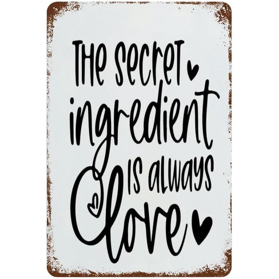 Funny Kitchen Quote Metal Tin Sign, The Secret Ingredient Is Always Love Wall Decor Plaque, 8 x 12 Inch, Home Inspiration Gift